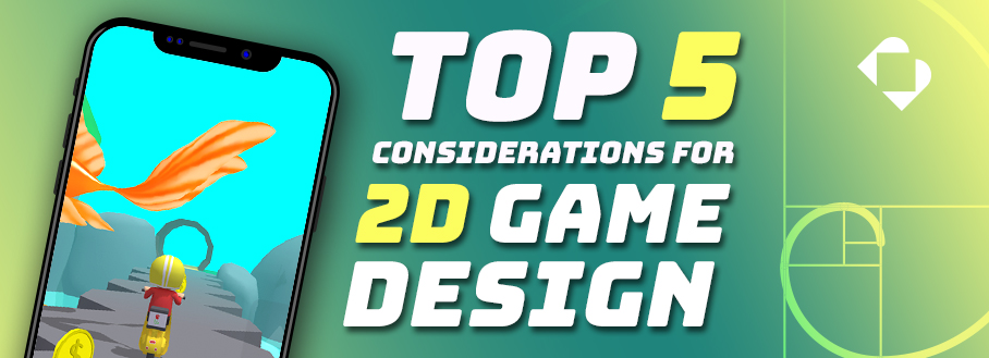 5 considerations for 2D game design